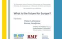 Ποιο το μέλλον της Ευρώπης;