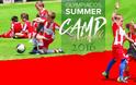 ΕΡΧΕΤΑΙ ΤΟ Summer Camp ΤΟΥ ΟΛΥΜΠΙΑΚΟΥ! (ΡΗΟΤΟ)