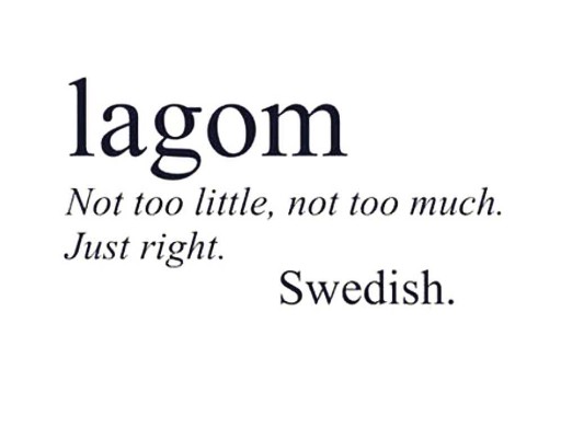Ξεχάστε το hygge, το lagom είναι η νέα σκανδιναβική φιλοσοφία που θέλει να μας αλλάξει τη ζωή - Φωτογραφία 2