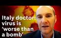 Βίντεο: «Ο κορωνοϊός είναι χειρότερος από το να χτύπαγαν την Ιταλία με βόμβα» - Στο 6% η θνησιμότητα!