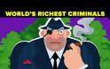 Πώς έβγαζαν τα δισεκατομμύριά τους οι πλουσιότεροι εγκληματίες όλων των εποχών Video