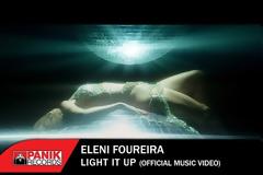 Eleni Foureira - Light It Up - Official Music Video