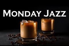 Monday JAZZ - Relaxing Morning Jazz JAZZ - Relaxing Morning Jazz Music - Piano Background Jazz Music