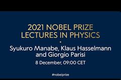 Νόμπελ Φυσικής 2021: Οι διαλέξεις των βραβευθέντων φυσικών