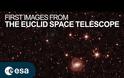 Τηλεσκόπιο Ευκλείδης:  Οι πρώτες εντυπωσιακές εικόνες από το Σύμπαν