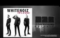 WhiteNoiz New Single: 