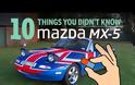 10 πράγματα που δεν ξέραμε για το Mazda MX-5 [Video]