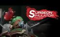 Surgeon Simulator: AppStore 5,49 €...αν αντέχετε τα αίματα (iPad)