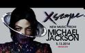 Michael Jackson XSCAPE, νέο άλμπουμ με 8 νέα ακυκλοφόρητα τραγούδια στις 13 Μαΐου 2014