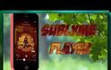 Sublyme Player: Cyadia app free..ένας διαφορετικός player