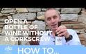 Πως θα ανοίξεις ένα μπουκάλι κρασί... με το παπούτσι! [video]