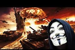 Με νέο βίντεο οι Anonymous προειδοποιούν για Τρίτο Παγκόσμιο Πόλεμο!