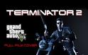 Δημιούργησαν το Terminator 2 μέσα στο GTA V