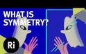 Το θαύμα της συμμετρίας