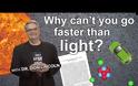 Γιατί δεν μπορούμε να ξεπεράσουμε την ταχύτητα του φωτός