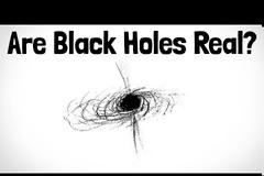 Πως γνωρίζουμε ότι υπάρχουν οι μαύρες τρύπες;