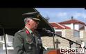 Γρήγορη επιστροφή στους δύο στρατιωτικούς κρατούμενους ευχήθηκε ο απερχόμενος Διοικητής της 16ης Μεραρχίας Υποστράτηγος Δημ. Μπονώρας